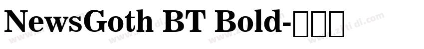 NewsGoth BT Bold字体转换 NewsGoth BT Bold字体转换